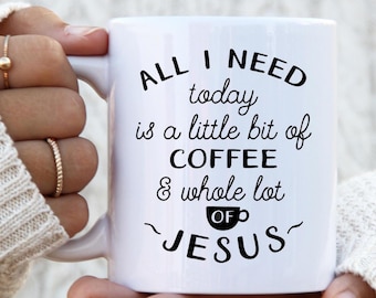 Coffee and Jesus mug Funny Christian Gift for Friend & Family