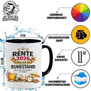 May include: White ceramic mug with a black handle and rim, featuring the text "RENTE 2026 ENDLICH IM RUHESTAND" and illustrations of beer, a newspaper, and a hat. The mug is 9.5 cm tall and 8 cm wide, with an 11 oz capacity.