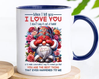 Valentinstag Tasse | Wenn Ich Dir sage Ich Liebe Dich | Jubiläumstasse für sie | Geschenke für Ihn | Kaffeebecher | Valentinstag | Geschenke | Valentinstag Geschenke