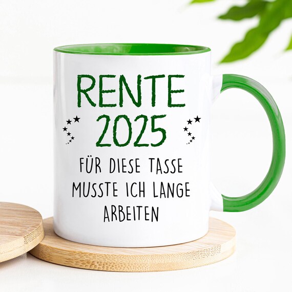 Rente 2025 Tasse – Lustiges Geschenk zum Ruhestand für Kollegen