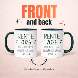 Pu&ograve; includere: Due tazze in ceramica bianca con manici e bordi verde scuro. Le tazze hanno la scritta "RENTE 2026" in verde, insieme alla frase "F&Uuml;R DIESE TASSE MUSSTE ICH LANGE ARBEITEN". Le parole "FRONT and back" sono in alto.