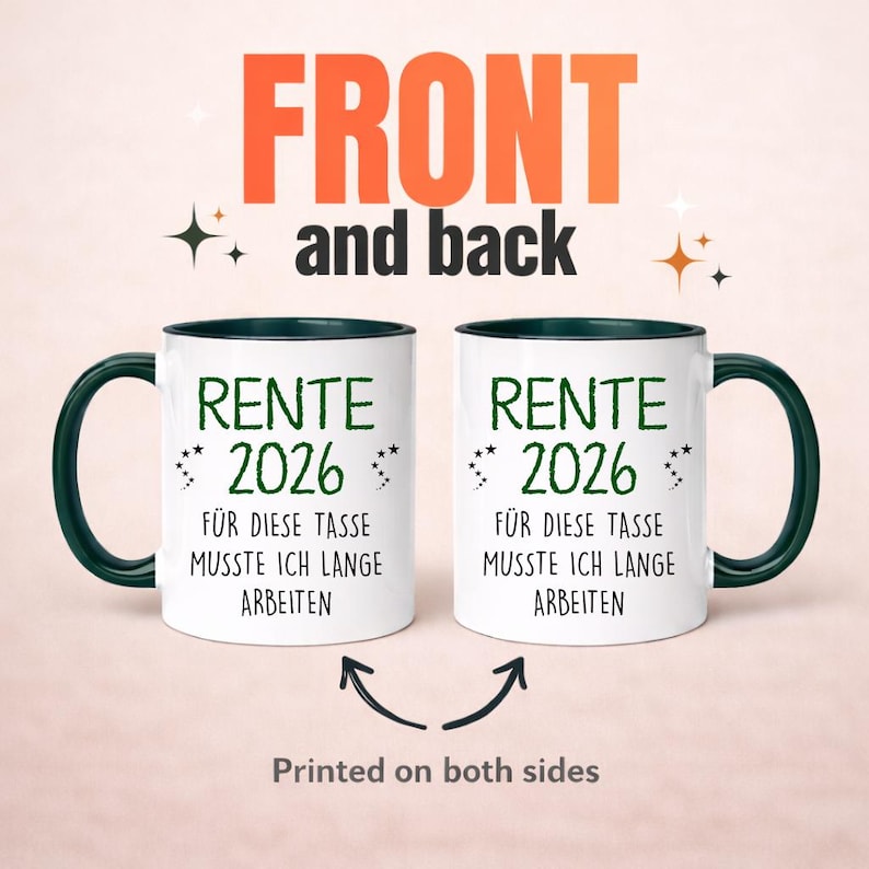 Pu&ograve; includere: Due tazze in ceramica bianca con manici e bordi verde scuro. Le tazze hanno la scritta "RENTE 2026" in verde, insieme alla frase "F&Uuml;R DIESE TASSE MUSSTE ICH LANGE ARBEITEN". Le parole "FRONT and back" sono in alto.