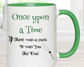 Taza "Érase una vez" - Divertida taza de café con cita grosera para la oficina y amigos