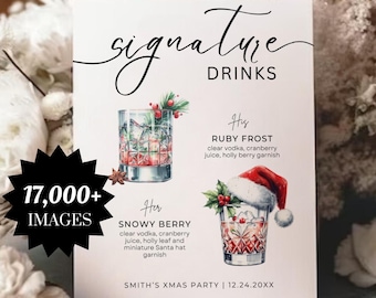 Może przedstawiać: Biały znak z napisem "signature drinks" w eleganckim skrypcie. Znak zawiera ilustracje dwóch koktajli, jeden z dekoracją w postaci czapki Świętego Mikołaja. Tekst zawiera opisy napojów "Ruby Frost" i "Snowy Berry". Znak zawiera również tekst "Smith's Xmas Party | 12.24.20XX" i "17,000+ images".