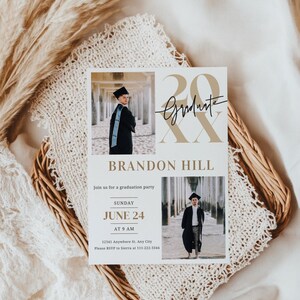 May include: A white graduation party invitation with gold text. The invitation says "20 Graduate" with a photo of a person in a graduation cap and gown. The invitation also includes the name "Brandon Hill", the date "June 24", the time "9 AM", and the address "12341 Anywhere St. Any City".
