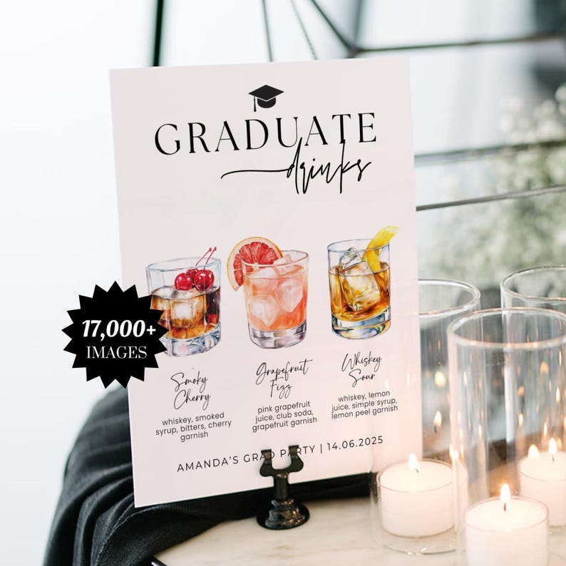 May include: A white sign with the words "GRADUATE Drinks" and illustrations of three cocktails: Smoky Cherry, Grapefruit Fizz, and Whiskey Sour. The sign also includes the text "AMANDA'S GRAD PARTY | 14.06.2025".