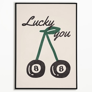 Lucky You Cherry Print, Aesthetic Print, Trendy Poster, Wall Art, Wall Decor, Retro Wall Art, Bar Cart Poster, Retro 70's Poster
