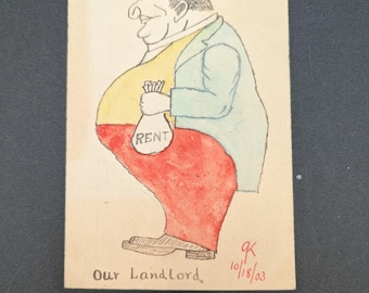 1903 Hand Drawn Comic Postcard – “Our Landlord” Caricature – Original Art Pioneer Era – Signed & Dated