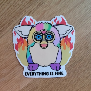 Adesivo FURBY tutto va bene, furby in fiamme / adesivo divertente anni '90 / l'esistenza è dolore / regali sotto i 5 anni