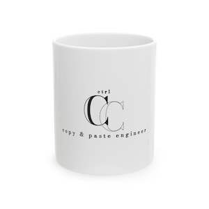 Copy Paste Engineer Mug, Ctrl C Ctrl V Programmer Coffee Mug, Secret Santa Gift for Coworker
