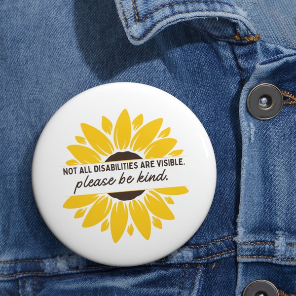 Invisible Disability Pin Button, Sunflower Invisible Disability, Disability Awareness Pin