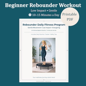 Puede incluir: Un PDF imprimible titulado "Beginner Rebounder Workout" con un fondo verde azulado. El documento presenta a una mujer haciendo ejercicio en un mini trampolín. El texto incluye "Low Impact, Gentle, 10-15 Minutes a Day" y "Rebounder Daily Fitness Program."