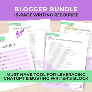 May include: A purple and green graphic with the text "Blogger Bundle 15-Page Writing Resource" and the text "Must Have Tool For Leveraging ChatGPT & Busting Writer's Block". The graphic also includes the text "The Marketing Nerd Next Door" and lists the contents of the bundle.