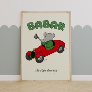 Babar The Elephant Car Print, Nursery Art, Kids decor, Wall art Decor, Baby Shower Gift, Quote wall Art