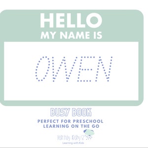 May include: A green name tag with the text "HELLO MY NAME IS" and the name "OWEN" spelled out in blue dots. The text "BUSY BOOK PERFECT FOR PRESCHOOL LEARNING ON THE GO" is below the name tag. The logo "RAINY DAY? Learning with Kids" is at the bottom of the image.