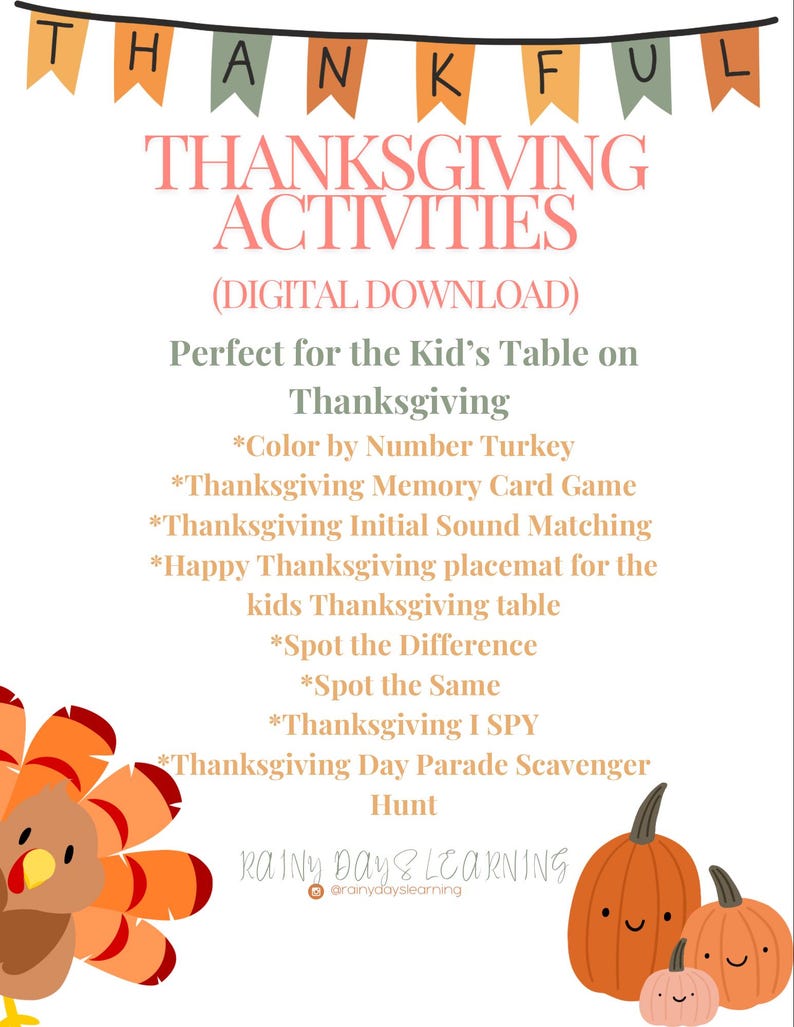 May include: A digital download graphic with the text "THANKSGIVING ACTIVITIES" and a list of activities for kids. The image includes a cartoon turkey, pumpkins, and the text "THANKFUL" on a banner.