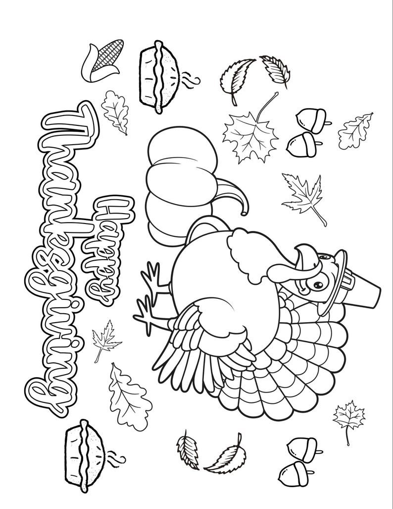 May include: Black and white line art illustration featuring a turkey wearing a pilgrim hat, surrounded by fall-themed elements. Includes a pumpkin, pie, corn, acorns, and leaves. The words "Happy Thanksgiving" are also present.