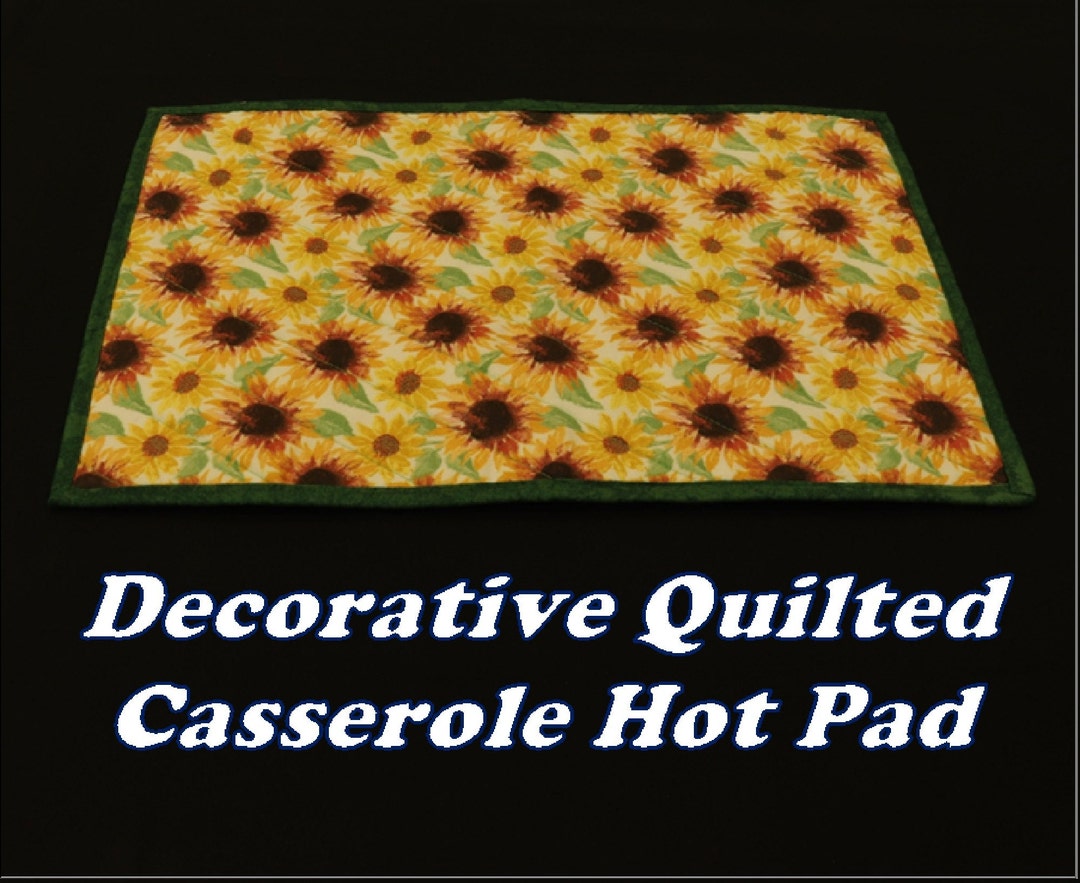 Large Quilted Casserole Hot Pad With Sunflower Print Etsy