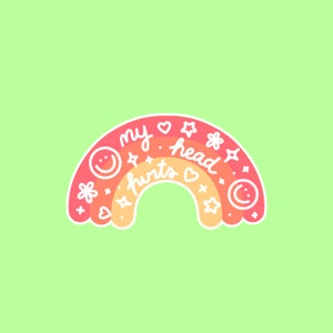 Headache Stickers - Rainbow Stickers Mental Health Stickers - Cute Stickers - Waterproof Stickers - Water Bottle Stickers - Laptop Stickers
