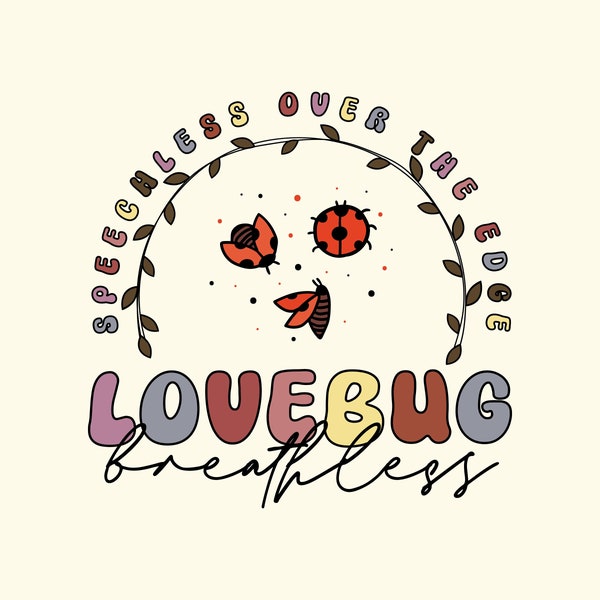 lovebug breathless png, Lovebug Collegiate PNG, Band png, Sucker For You Merch png, Love Bug quote png, valentine's day png,motivational png