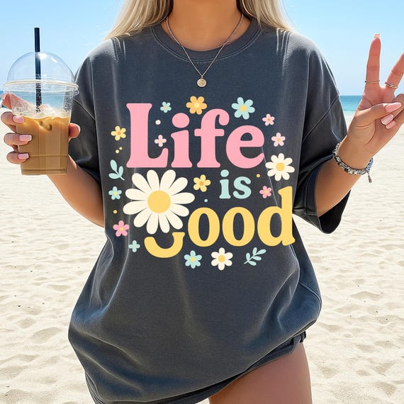 Life is good png, Preppy daisy Digital Design Cute positivity, inspirational png, Summer Tshirt Design, trendy digital, Flower Digital File