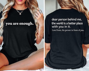 You Are Enough Png, Dear Person Behind Me png, You Matter png, Inspiring png, Positive Quotes Png, You Are Amazing, kindness design