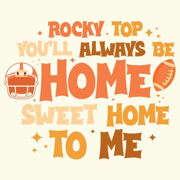 Rocky top you'll always be home sweet home to me png, rocky top Tennessee png for shirt, go vols rocky top png, rocky top bag strap png