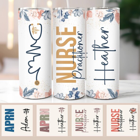 Nurse Practitioner Gifts, APRN Tumbler, Nurse Preceptor Gift Nurse Practitioner, New Nurse Gift Nurse Practitioner Graduation Gifts for NP