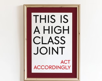 Bold Typography Poster, "High Class Joint" Statement Wall Art (Digital Download)