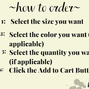 How to Order: Select the size, color and quantity you want, Click the Add to Cart Button
