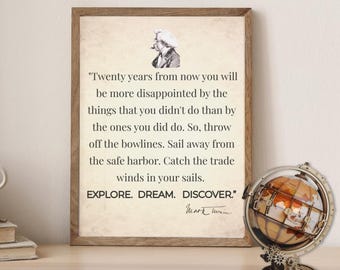 Mark Twain Quote Twenty Years From Now With Mark Twain Autograph & Portrait | Wall Art | Poster Print | History Nerd Gift | Bookish Merch