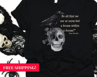 Edgar Allan Poe quote shirt | Edgar Allan Poe Gift | Gothic Dark Academia Tee | A Dream Within a Dream | Literary Horror | Bookish