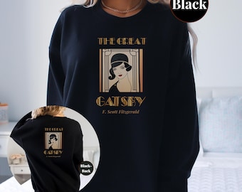 The Great Gatsby Sweatshirt | 1920s Art Deco Outfit | Dark Academia Gift | Roaring 20s Flapper Girl | F Scott Fitzgerald Bookish Merch