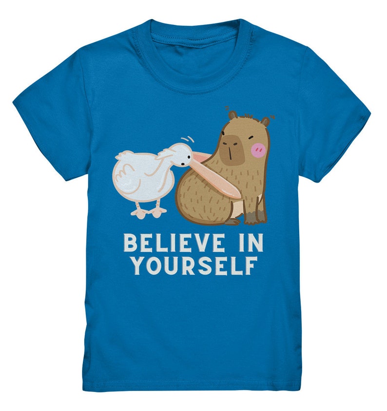 Glaube an dich, witziges Capybara Kinder Shirt, Geschenk Capybara Liebhaber, Geschenk Kindergeburtstag, Witziges Kindershirt trendig Royal Blue