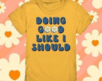 Retro Kids Shirt: Doing good like I should, Boho Blumenshirt für Kinder, positive Nachricht Kindershirt, Positives Zitat, Groovy Kids Shirt