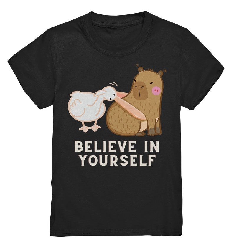 Glaube an dich, witziges Capybara Kinder Shirt, Geschenk Capybara Liebhaber, Geschenk Kindergeburtstag, Witziges Kindershirt trendig Black