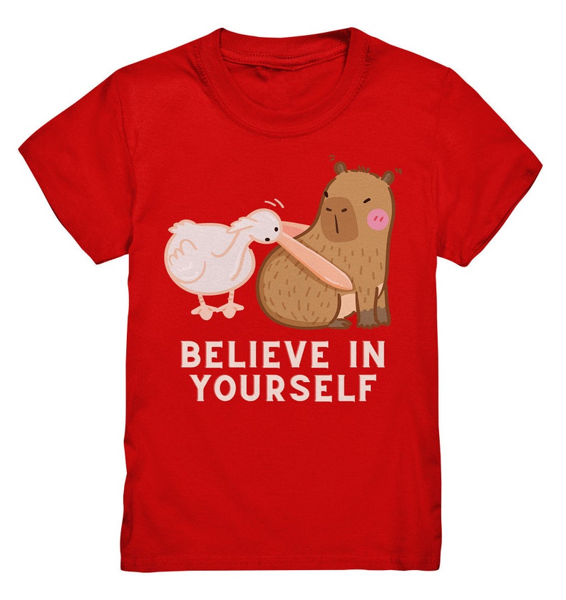 Glaube an dich, witziges Capybara Kinder Shirt, Geschenk Capybara Liebhaber, Geschenk Kindergeburtstag, Witziges Kindershirt trendig Red