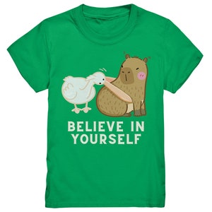 Glaube an dich, witziges Capybara Kinder Shirt, Geschenk Capybara Liebhaber, Geschenk Kindergeburtstag, Witziges Kindershirt trendig Kelly Green