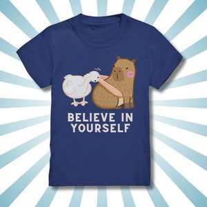 Glaube an dich, witziges Capybara Kinder Shirt, Geschenk Capybara Liebhaber, Geschenk Kindergeburtstag, Witziges Kindershirt trendig image 1