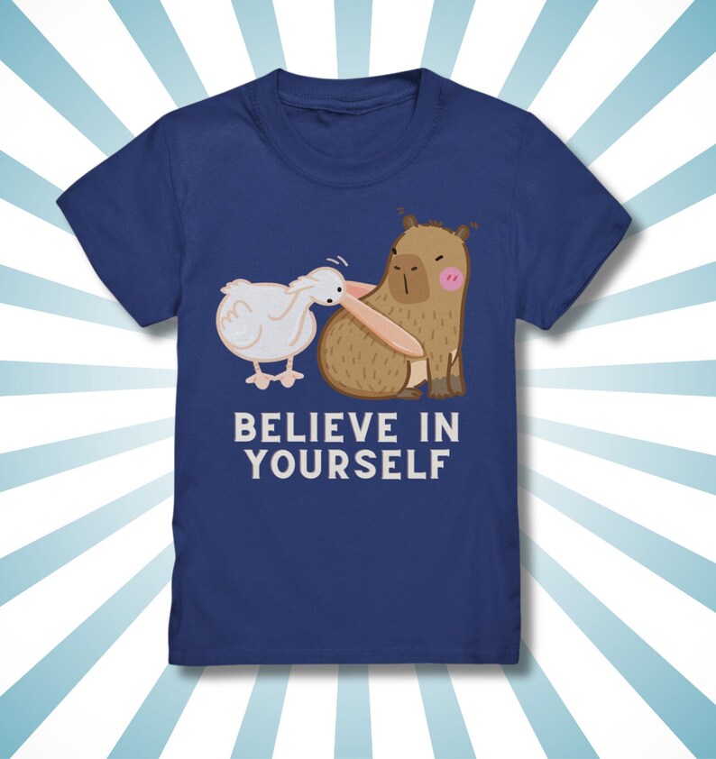 Glaube an dich, witziges Capybara Kinder Shirt, Geschenk Capybara Liebhaber, Geschenk Kindergeburtstag, Witziges Kindershirt trendig image 1