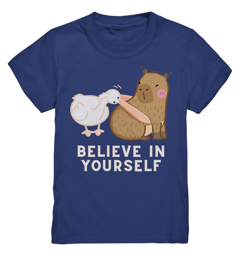 Glaube an dich, witziges Capybara Kinder Shirt, Geschenk Capybara Liebhaber, Geschenk Kindergeburtstag, Witziges Kindershirt trendig Indigo