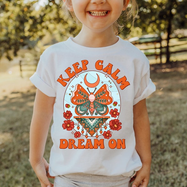 Keep calm Dream on Boho Shirt Kids, Blumenkind Shirt, Retro Kinder T-Shirt, Sommershirt Kids, Geschenk Tochter, Schmetterling Shirt