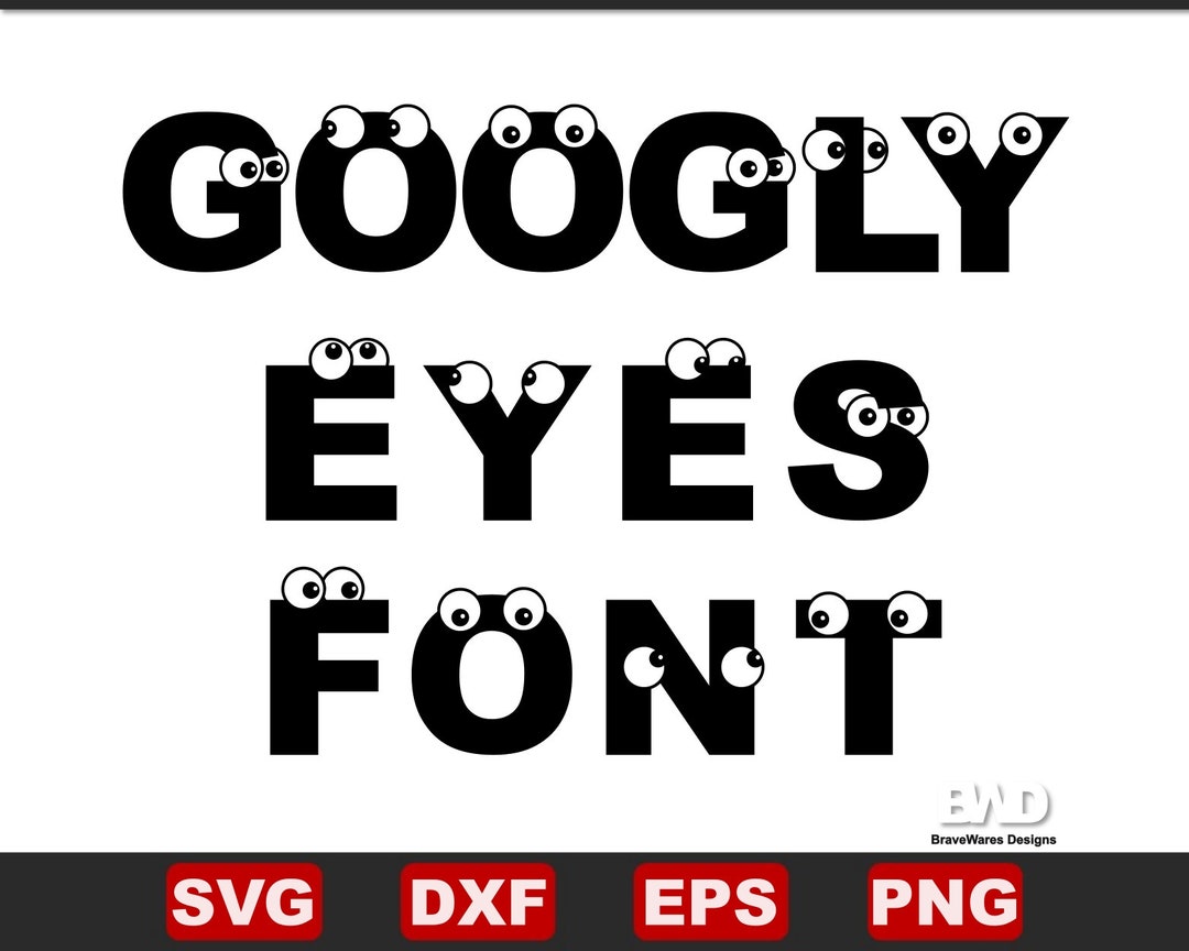 Googly Eyes Font SVG, DXF, PNG, Googly Eyes Clip Art, Googly Eyes
