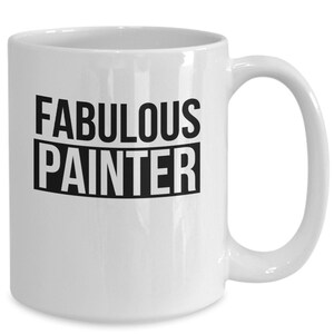 Fabulous painter mug