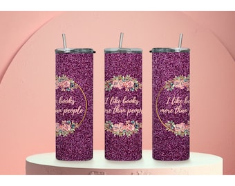 I Like Books More Than People 20oz Skinny Tumbler Wrap | Design Template | Sublimation Template | Reader Design