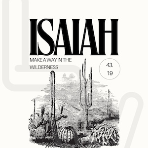 Isaiah - make a way in the wilderness digital 8x10 print