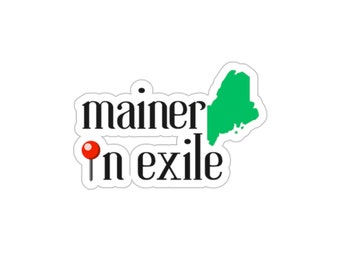 Mainer in Exile Die-Cut Sticker