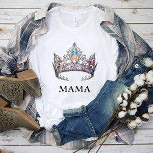 Custom Mama Crown Shirt, Custom Queen Mama Gift, Gift for Mother's Day, Personalized Nana Tiara Top, Queen Mama Shirt, Cute Mom Gifts