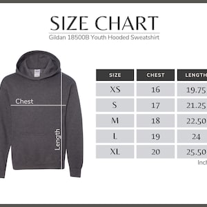 May include: A dark gray youth hooded sweatshirt with a size chart. The chart lists chest measurements from 16 to 20 inches and lengths from 19.75 to 25.50 inches for sizes XS to XL. The text "SIZE CHART" is at the top.