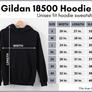 May include: Black Gildan 18500 hoodie sweatshirt, unisex fit, hanging on a wooden hanger. The image includes a size chart with measurements in inches for width, length, and sleeve length, ranging from size S to 5X.